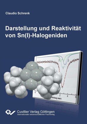 Darstellung und Reaktivit&#xE4;t von Sn(I)-Halogeniden