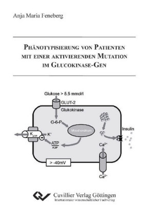 Ph&#xE4;notypisierung von Patienten mit einer aktivierenden Mutation im Glucokinase-Gen