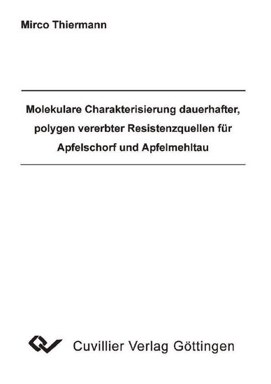 Molekulare Charakterisierung dauerhafter, polygen vererbter Resistenzquellen für Apfelschorf und Apfelmehltau main product photo