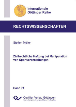 Zivilrechtliche Haftung bei Manipulation von Sportveranstaltungen