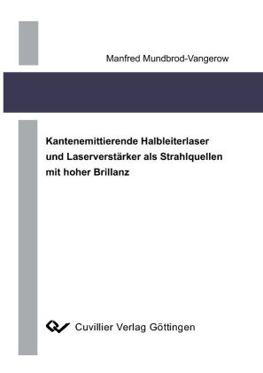 Kantenemittierende Halbleiterlaser und Laserverst&#xE4;rker als Strahlquellen mit hoher Brillanz