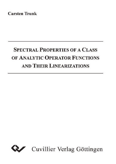 Spectral Properties of a Class of Analytic Operator Functions and Their Linearizations main product photo