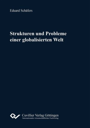 Strukturen und Probleme einer globalisierten Welt