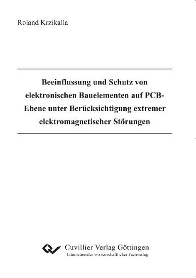 Beeinflussung und Schutz von elektronischen Bauelementen auf PCB-Ebene unter Berücksichtigung extremer elektromagnetischer Störungen main product photo