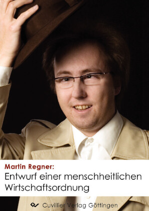 Entwurf einer menschheitlichen Wirtschaftsordnung