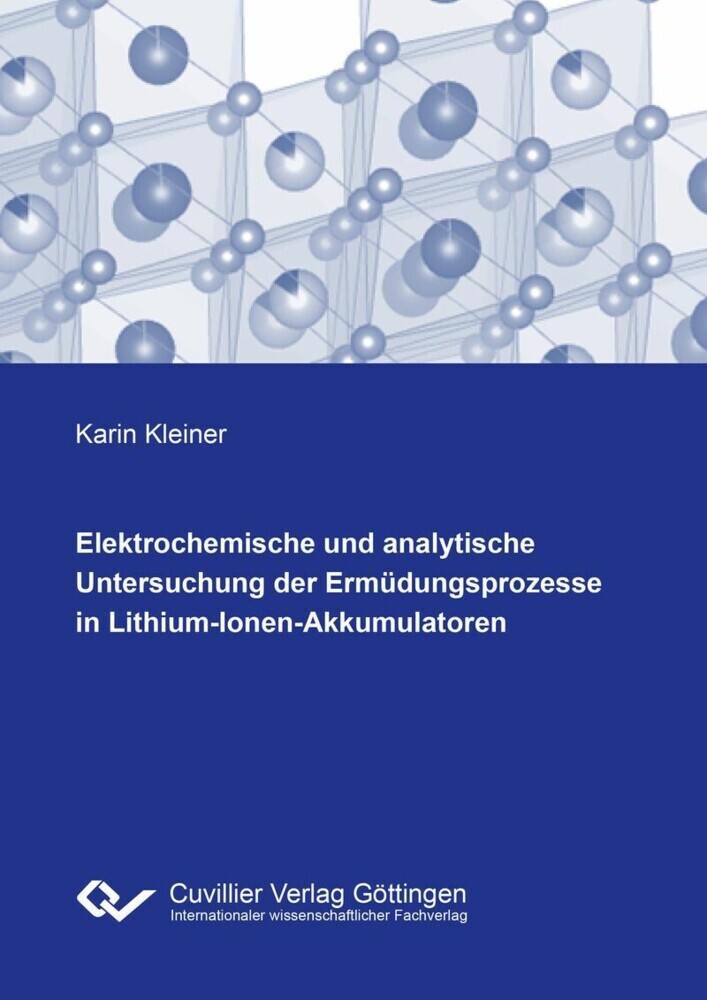 Elektrochemische und analytische Untersuchung der Ermüdungsprozesse in Lithium-Ionen-Akkumulatoren main product photo