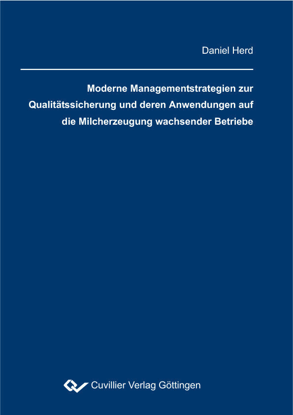 Moderne Managementstrategien zur Qualitätssicherung und deren Anwendung auf die Milcherzeugung wachsender Betriebe main product photo