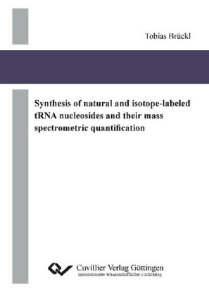 Synthesis of natural and isotope-labeled tRNA nucleosides and their mass spectrometric quantification