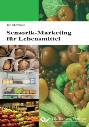 Sensorik-Marketing f&#xFC;r Lebensmittel