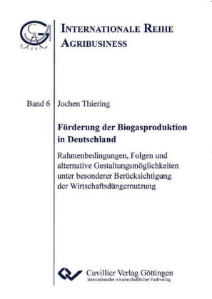 F&#xF6;rderung der Biogasproduktion in Deutschland