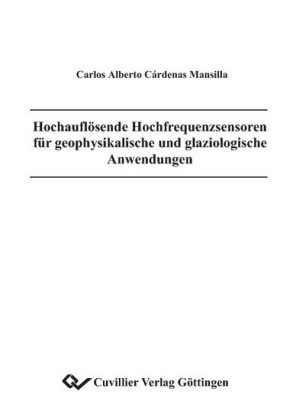 Hochaufgel&#xF6;ste Hochfrequenzsensoren f&#xFC;r geophysikalische und glaziologische Anwendungen