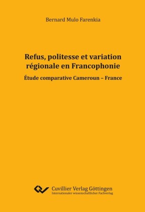 Refus, politesse et variation r&#xE9;gionale en Francophonie