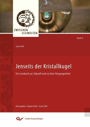 Jenseits der Kristallkugel