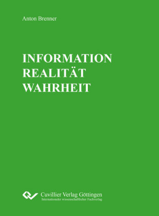 INFORMATION   REALITÄT   WAHRHEIT