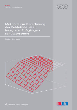 Methode zur Berechnung der Feldeffektivit&#xE4;t integraler Fu&#xDF;g&#xE4;ngerschutzsysteme
