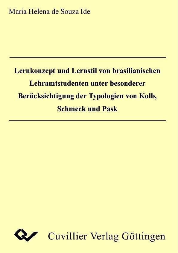 Lernkonzept und Lernstil von brasilianischen Lehramtsstudenten unter besonderer Berücksichtigung der Typologien von kolb, Schmeck und Pask main product photo