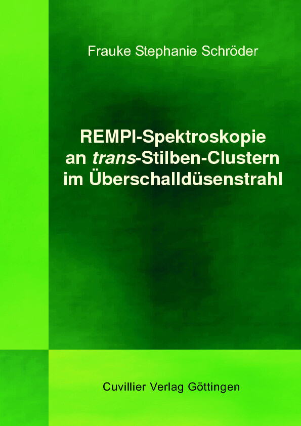 REMPI-Spektroskopie an trans-Stilben-Clustern im Überschalldüsenstrahl main product photo