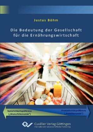 Die Bedeutung der Gesellschaft f&#xFC;r die Ern&#xE4;hrungswirtschaft