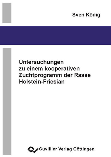 Untersuchungen zu einem kooperativen Zuchtprogramm der Rasse Holstein-Friesian main product photo