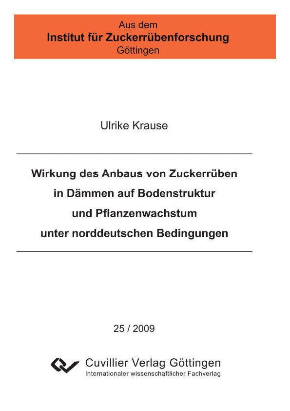 Wirkung des Anbaus von Zuckerrüben in Dämmen auf Bodenstruktur und Pflanzenwachstum unter norddeutschen Bedingungen main product photo