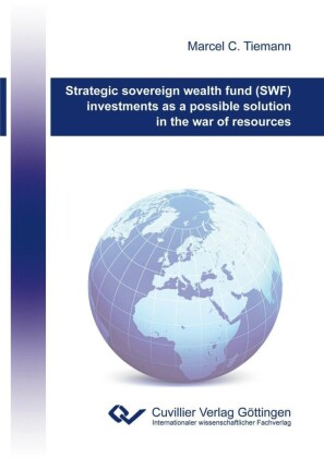 Strategic sovereign wealth funds (SWF) investments as a possible solution in the war of resources