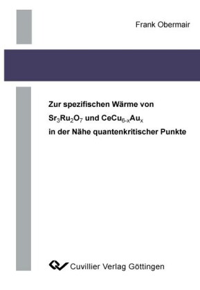 Zur spezifischen W&#xE4;rme von Sr2Ru2O7 und CeCu6-xAux in der N&#xE4;he quantenkritischer Punkte