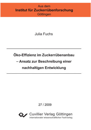 &#xD6;ko-Effizienz im Zuckerr&#xFC;benanbau &#x2013; Ansatz zur Beschreibung einer nachhaltigen Entwicklung