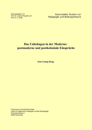 Das Unbehagen in der Moderne: postmoderne und postkoloniale Einspr&#xFC;che