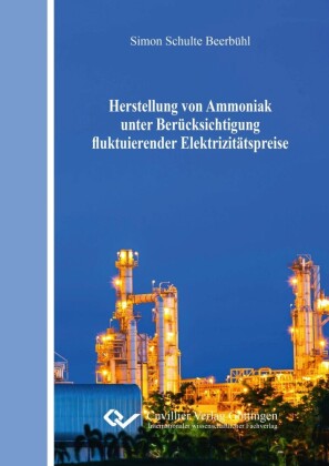 Herstellung von Ammoniak unter Ber&#xFC;cksichtigung fluktuierender Elektrizit&#xE4;tspreise