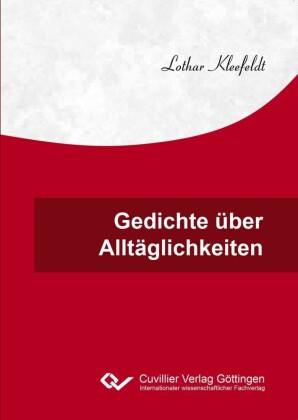 Gedichte &#xFC;ber Allt&#xE4;glichkeiten