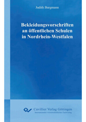 Bekleidungsvorschriften an &#xF6;ffentlichen Schulen in Nordrhein-Westfalen
