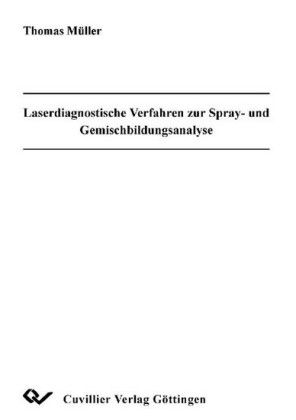 Laserdiagnostische Verfahren zur Spray- und Gemischbildungsanalyse