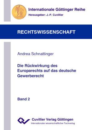 Die R&#xFC;ckwirkung des Europarechts auf das deutsche Gewerberecht