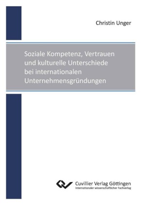 Soziale Kompetenz, Vertrauen und kulturelle Unterschiede bei internationalen Unternehmensgr&#xFC;ndungen