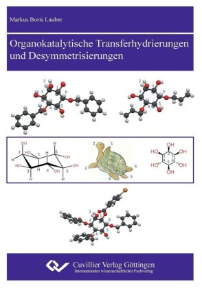 Organokatalytische Transferhydrierungen und Desymmetrisierungen