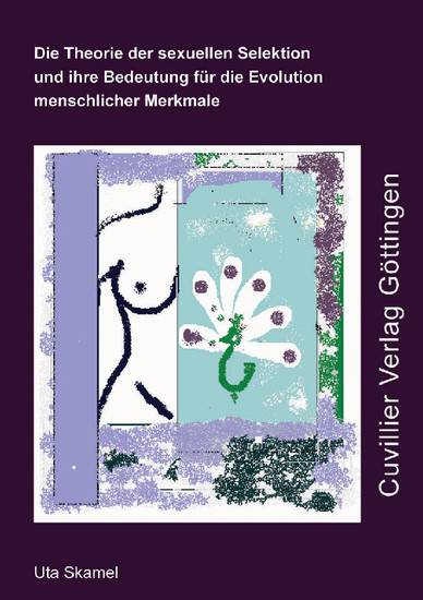 Die Theorie der sexuellen Selektion und ihre Bedeutung für die Evolution menschlicher Merkmale main product photo