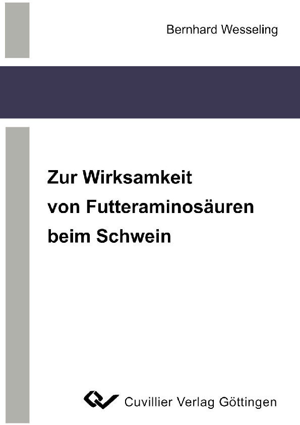 Zur Wirksamkeit von Futteraminosäuren beim Schwein main product photo
