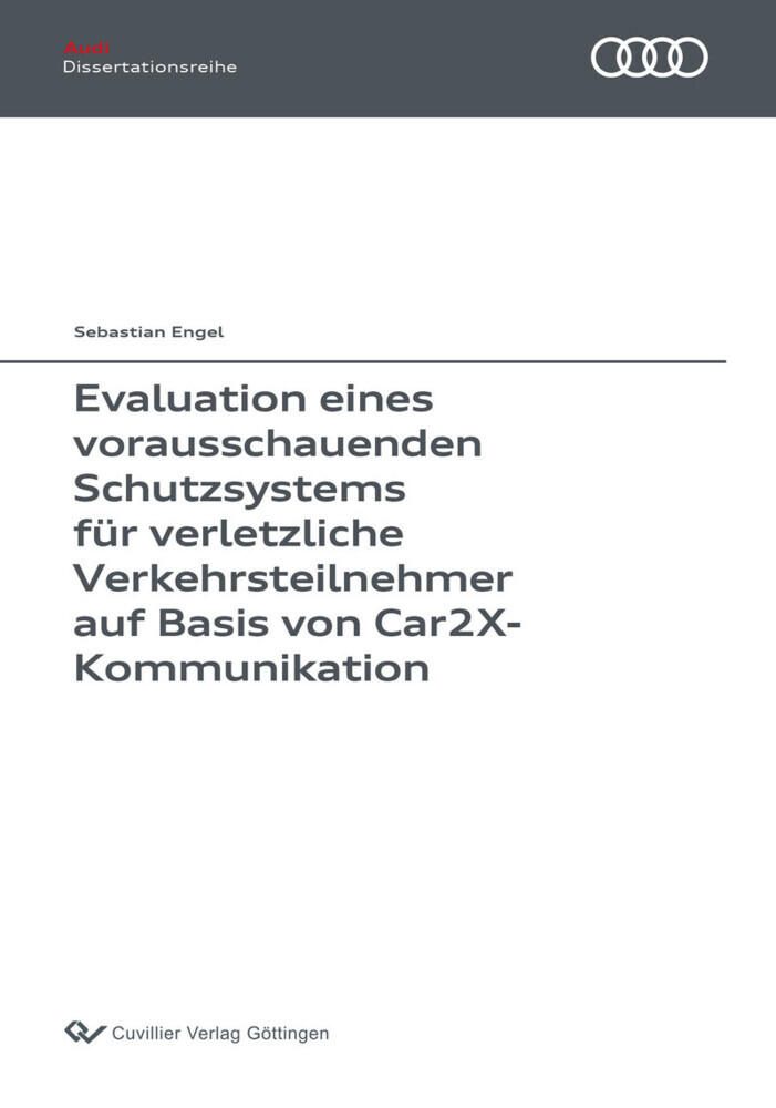 Evaluation eines vorausschauenden Schutzsystems für verletzliche Verkehrsteilnehmer auf Basis von Car2X-Kommunikation main product photo