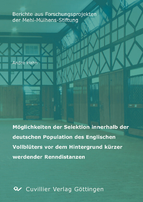 Möglichkeiten der Selektion innerhalb der deutschen Population des Englischen Vollblüters vor dem Hintergrund kürzer werdender Renndistanzen main product photo