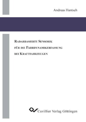 Radarbasierte Sensorik f&#xFC;r die Fahrdynamikerfassung bei Kraftfahrzeugen