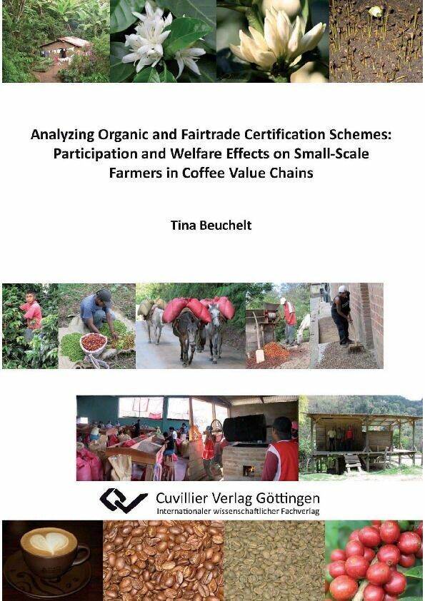 Analyzing Organic and Fairtrade Certification Schemes: Participation and Welfare Effects on Small-Scale Farmers in Coffee Value Chains main product photo