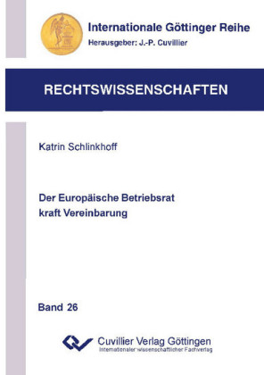 Der Europ&#xE4;ische Betriebsrat kraft Vereinbarung