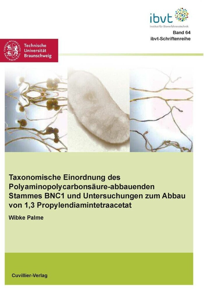 Taxonomische Einordnung des Polyaminopolycarbonsäure-abbauenden Stammes BNC1 und Untersuchungen zum Abbau von 1,3-Propylendiamintetraacetat main product photo