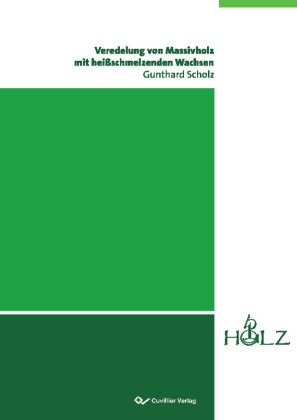 Veredelung von Massivholz mit hei&#xDF;schmelzenden Wachsen