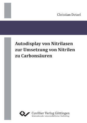 Autodisplay von Nitrilasen zur Umsetzung von Nitrilen zu Carbons&#xE4;uren