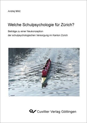 Welche Schulpsychologie f&#xFC;r Z&#xFC;rich?
