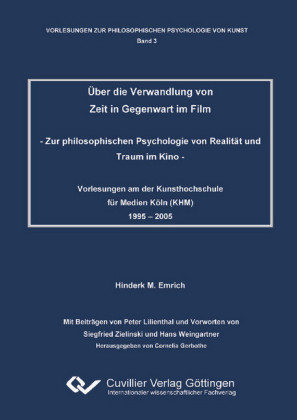 &#xDC;ber die Verwandlung von Zeit in Gegenwart im Film