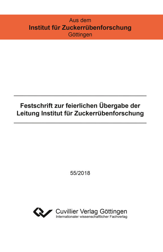 Festschrift zur feierlichen Übergabe der Leitung Institut für Zuckerrübenforschung main product photo