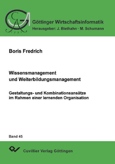 Wissensmanagement und Weiterbildungsmanagement - Gestaltungs- und Kombinationsansätze im Rahmen einer lernenden Organistation main product photo
