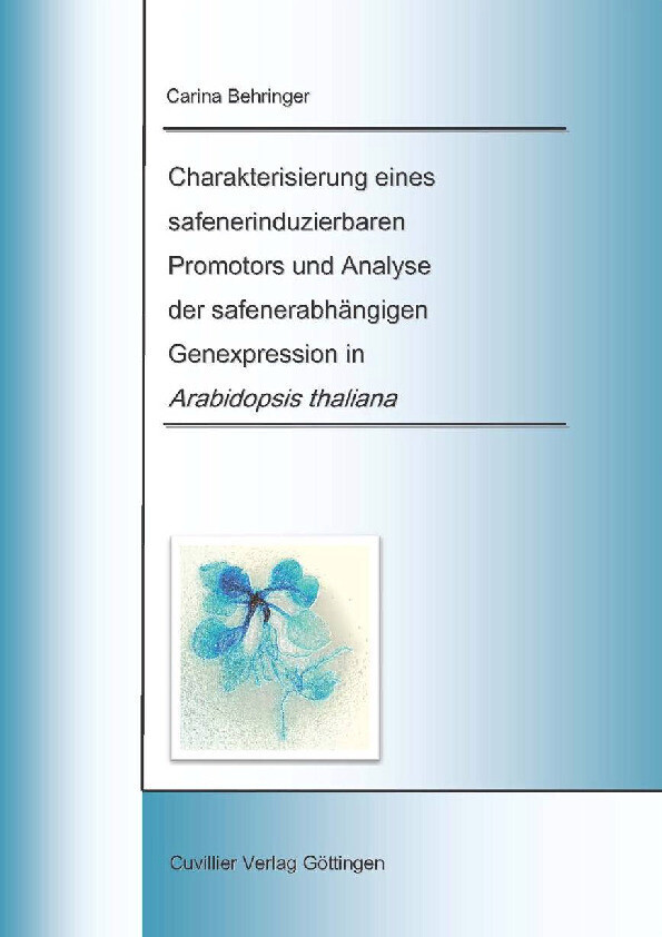Charakterisierung eines safenerinduzierbaren Promotors und Analyse der safenerabhängigen Genexpression in Arabidopsis thaliana main product photo